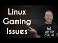5 Things I Hate About Linux Gaming