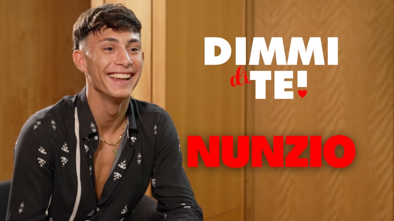 DIMMI DI TE | Nunzio - Puntata 9