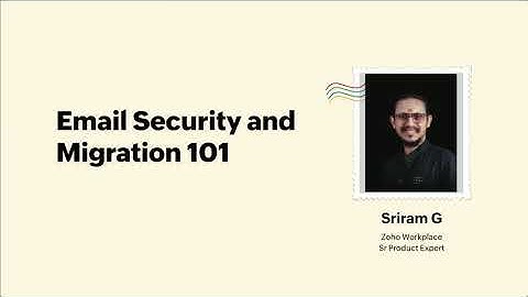 Email Security & Migration 101 | Zoholics USA 2025