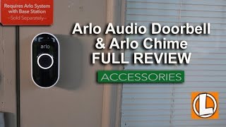 Arlo Audio Doorbell & Arlo Chime Review - Unboxing, Features, Settings, Setup, Installation, Testing