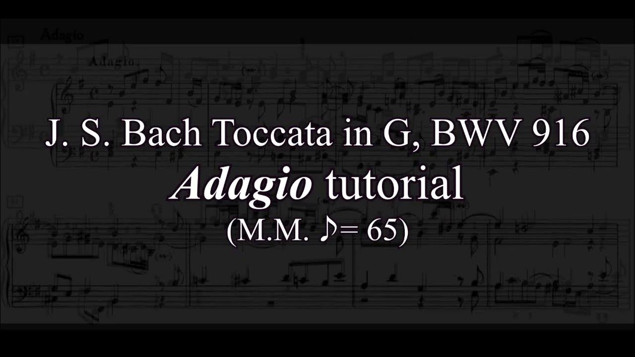 Bach Toccata in G, BWV 916 "Adagio" Tutorial (Read music with metronome