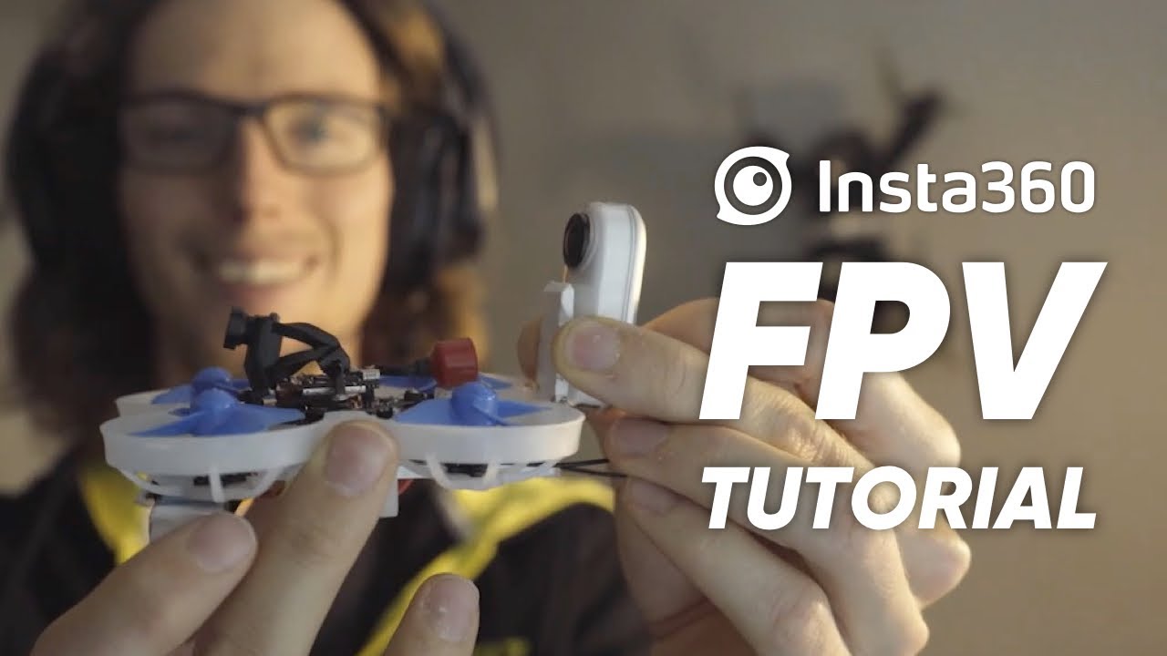 FPV Drone Tutorial with Insta360 GO and Insta360 ONE R