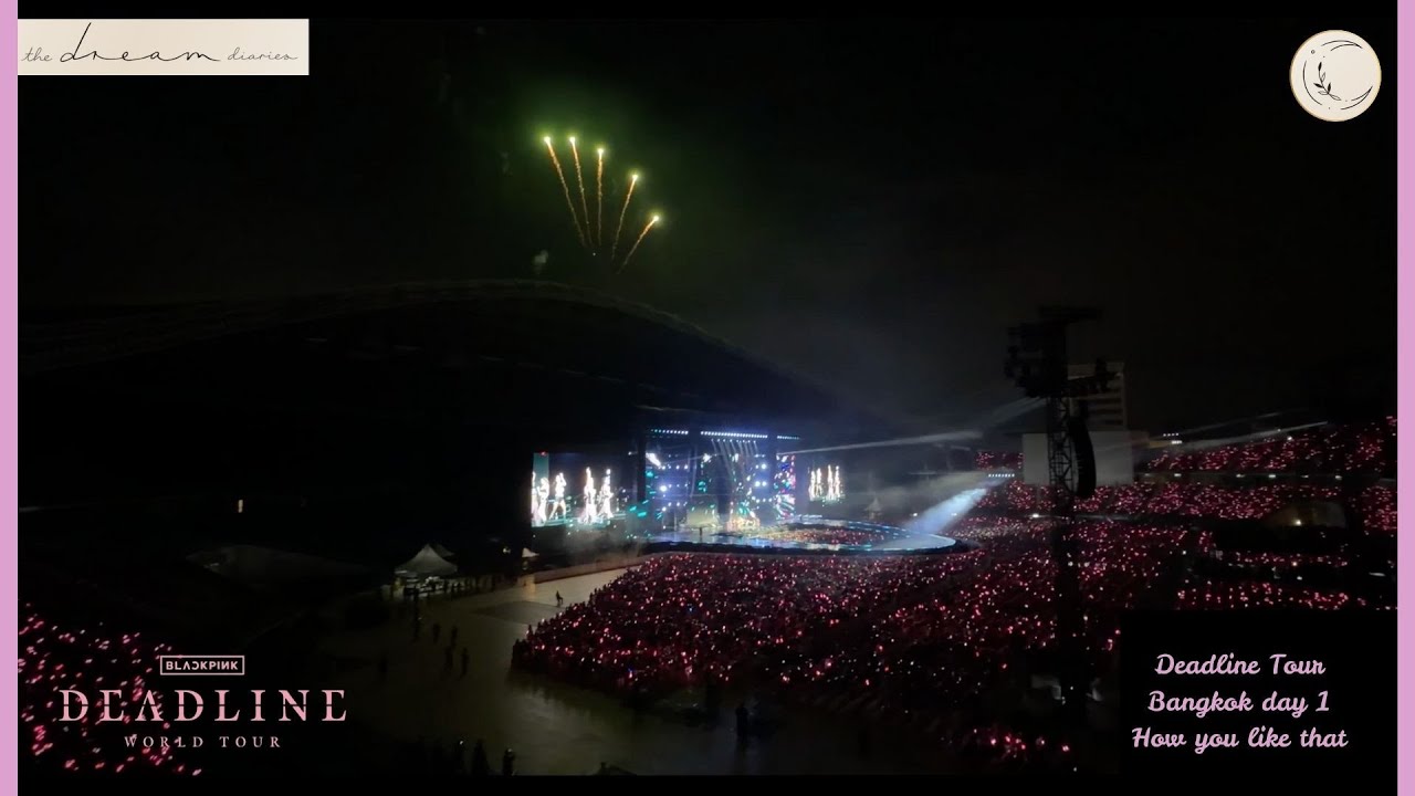 BLACKPINK - How You Like That (Deadline World Tour in Bangkok day 1)