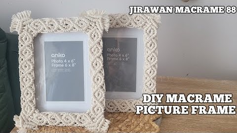 DIY MACRAME PICTURE   FRAME
