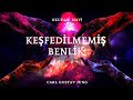 Kefedilmemi benlik  carl gustav jung tek para  sesli kitap