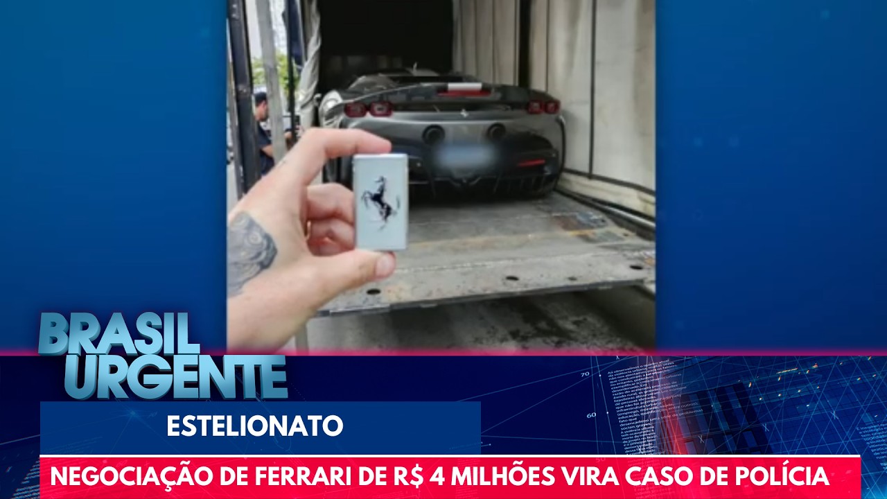 Polícia investiga suposto golpe na venda de Ferrari avaliada em R$4 milhões | Brasil Urgente
