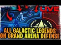 All Four Galactic Legends on Grand Arena Defense + Amazing Offense! Aayla Secura Needs a Rework