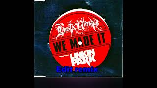 busta rhymes feat. linkin Park - We made It (edit remix)