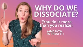 Dissociation, Depersonalisation, and Derealization - How to Come Back When You Dissociate