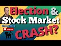 How The Stock Market Crash Will Happen Election Prediction