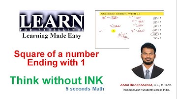 Square a number ending with 1 in 2 sec | Think without ink | Abdul Mishan | Learn for Excellence