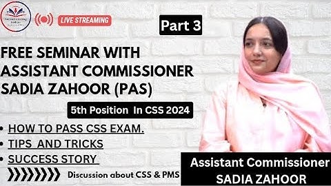 Assistant Commissioner Sadia ZAHOOR| Part 3 | Success Story| CSS & PMS | 
