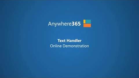 Anywhere365 Text Handler Demonstration