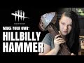 Foam Hillbilly Hammer Tutorial | Dead by Daylight Cosplay