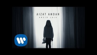 Aizat Amdan - Angin Lalu (Official Music Video)