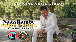 Naza Rambe - Nahaccit Ma Naganjil ( Official Music Video )