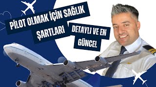 Pilot olmak için sağlık şartları - Class 1 sertifika sürecim - detaylı anlatım