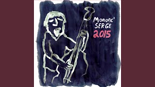 Video thumbnail of "Mononc' Serge And Anonymus - Coupe Couillard"