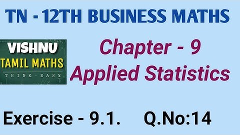 12th B.Maths| Chapter-9| Applied Statistics | Ex.9.1.|Q.No.14