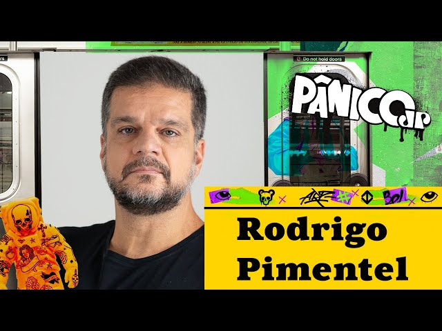 RODRIGO PIMENTEL - PÂNICO - 29/05/2024 class=