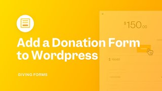 Add a Donation Form to Wordpress | Giving Forms | Lesson 05 Wealth