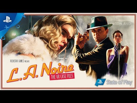 L.A. Noire: The VR Case Files | Trailer di lancio | PS VR