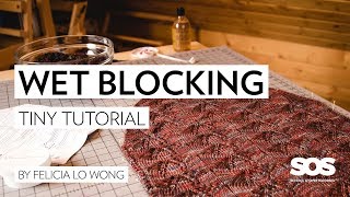 Learn to Wet Block your Knitting // tiny tutorial