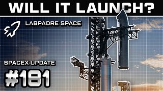 Will Starship Launch Today? - Spaceflight Weekly #181