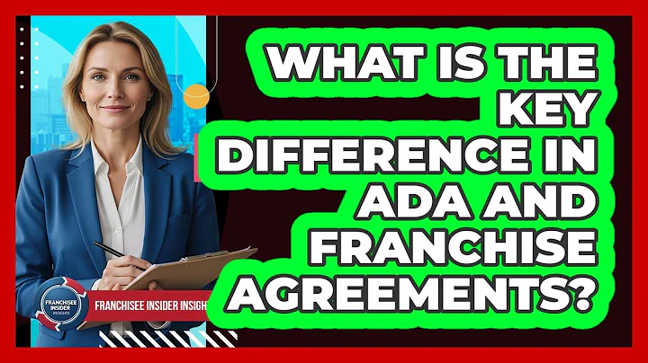 What Is The Key Difference In ADA And Franchise Agreements?