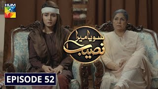 Soya Mera Naseeb Episode #52 HUM TV 23 August 2019