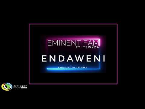 Eminent Fam - Endaweni