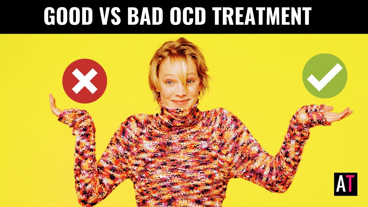 What Effective OCD Treatment Looks Like (and Doesn’t Look Like). 