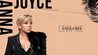 ANNA JOYCE - LEVA-ME (Letra)