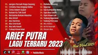 ARIEF - Jangan Pernah Ragu Sayang || ARIEF - Full Album Terbaru New Viral 2023