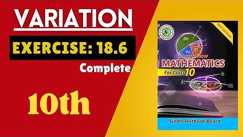 Exercise 18.6 Variations X New Mathematics Book | Sindh Board / Karachi Board | Class X Maths