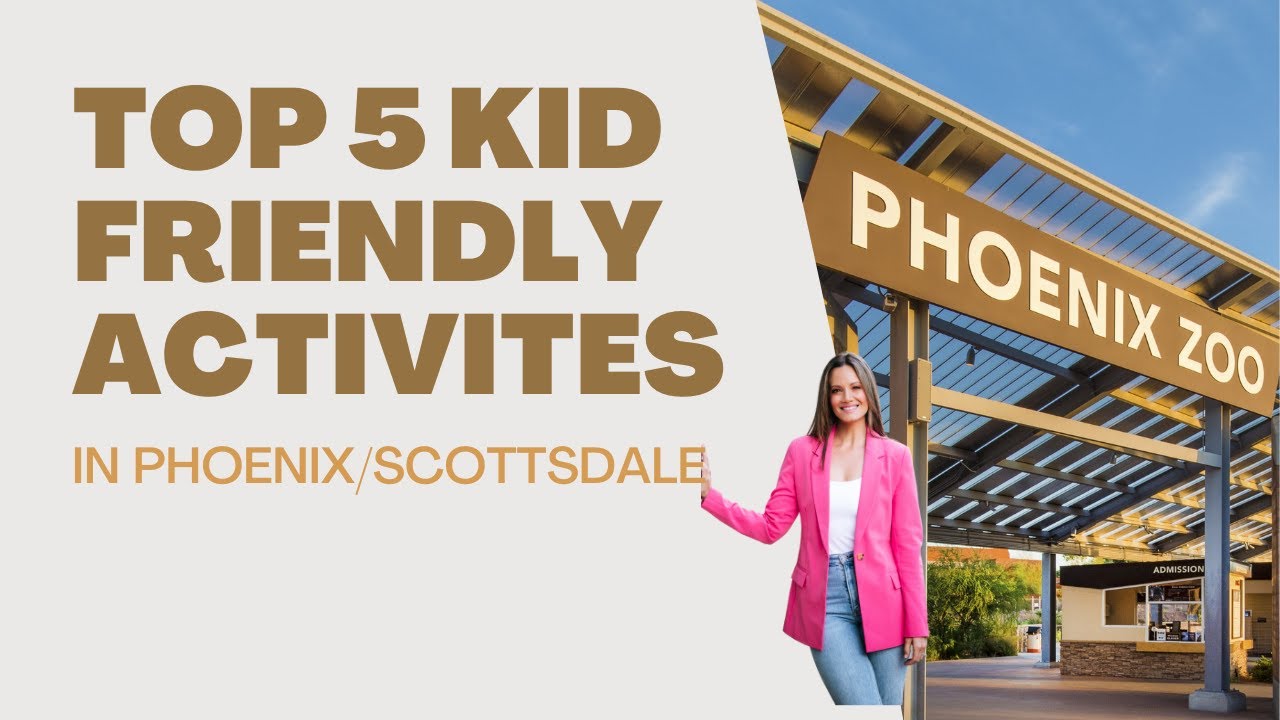 Top Kid Friendly Activities in Phoenix/Scottsdale AZ 