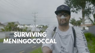 Surviving Meningococcal: Ripu Bhatia