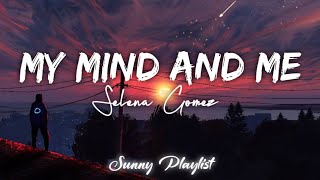 Selena Gomez - My Mind And Me (Lyric Video)