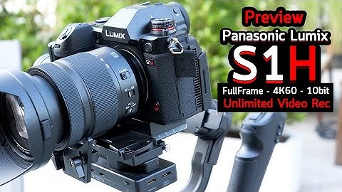 [4K60]Preview กล้อง Panasonic Lumix S1H FullFrame 4K60 10 bit มาดูเนื้อไฟล์และกันสั่นเทพ Dual I.S.