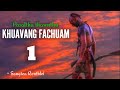 Khuavang fachuam  1  pasaltha thawnthu ngaihnawm by  sangtea renthlei