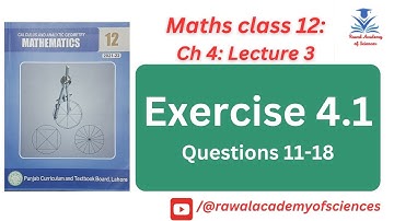 Exercise 4.1  (Q 11 to Q 18) || F.Sc 12th class mathematics ||Punjab Boards, Federal Board