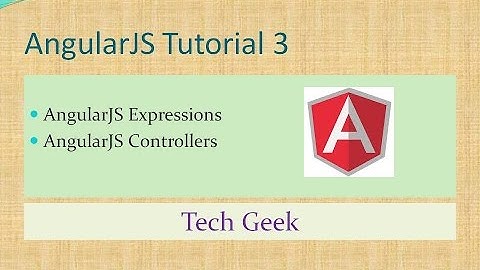 AngularJS Tutorial 3 | Controllers