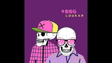 || Loukar || MINIMAL/ DEEP TECH SESSION #006