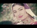 Na Ja Ve Zara Ruk Ja Janiya - Noor Jehan - Saima - Film Alaqa Ghair