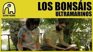 Miniatura del video "LOS BONSÁIS - Ultramarinos [Official]"