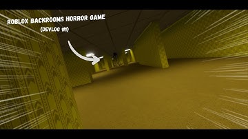 Making a Roblox Backrooms Horror Game  | (Devlog #1)