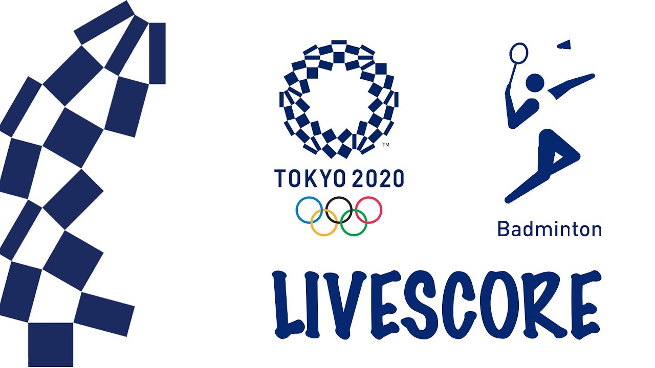 Live Score Olympic Badminton (24/07/2021) - Day 1