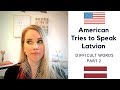 American Girl Tries to Speak Latvian | Difficult Words - Part 2