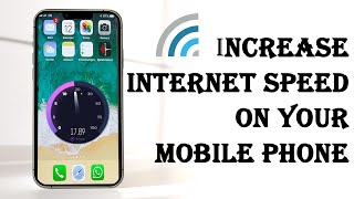 How to increase Internet speed on your mobile phone