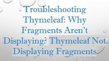 Troubleshooting Thymeleaf: Why Fragments Aren